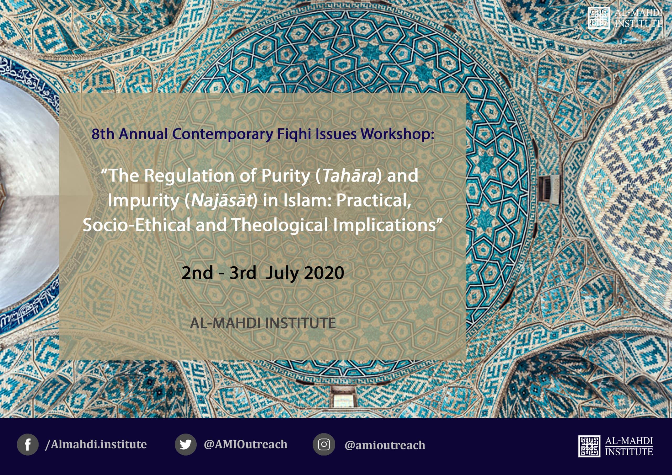 Call for Papers: “The Regulation of Purity (Ṭahāra) and Impurity (Najāsāt) in Islam: Practical, Socio-Ethical and Theological Implications”