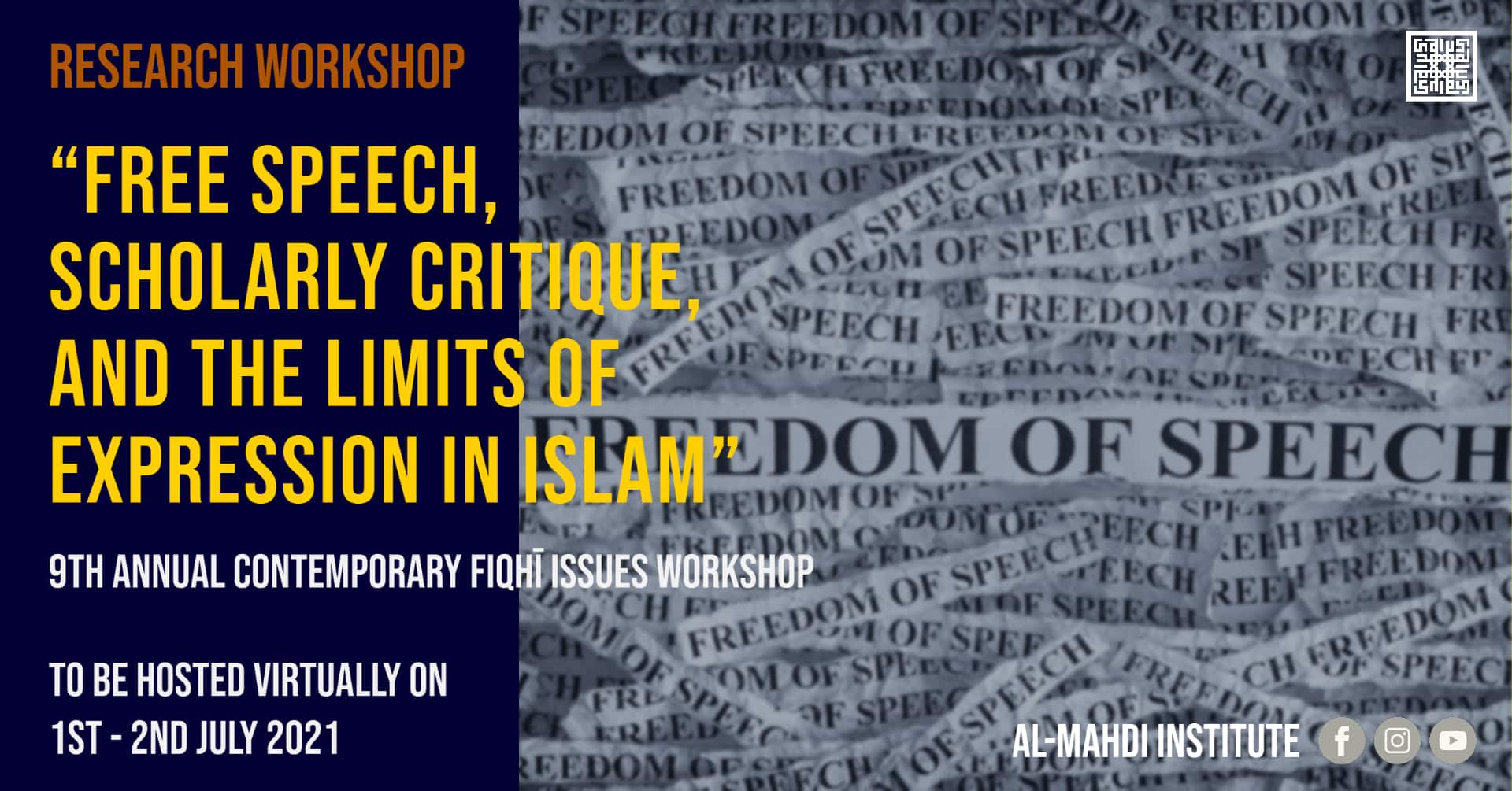 Free Speech, Scholarly Critique, and the Limits of Expression in Islam | 9th Annual Contemporary Fiqhī Issues Workshop