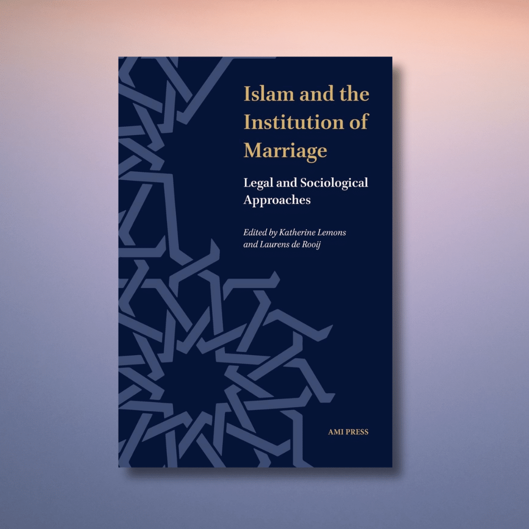 AMI Press publishes ‘Islam and the Institution of Marriage: Legal and Sociological Approaches’