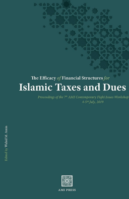 The Efficacy of Financial Structures for Islamic Taxes and Dues book cover