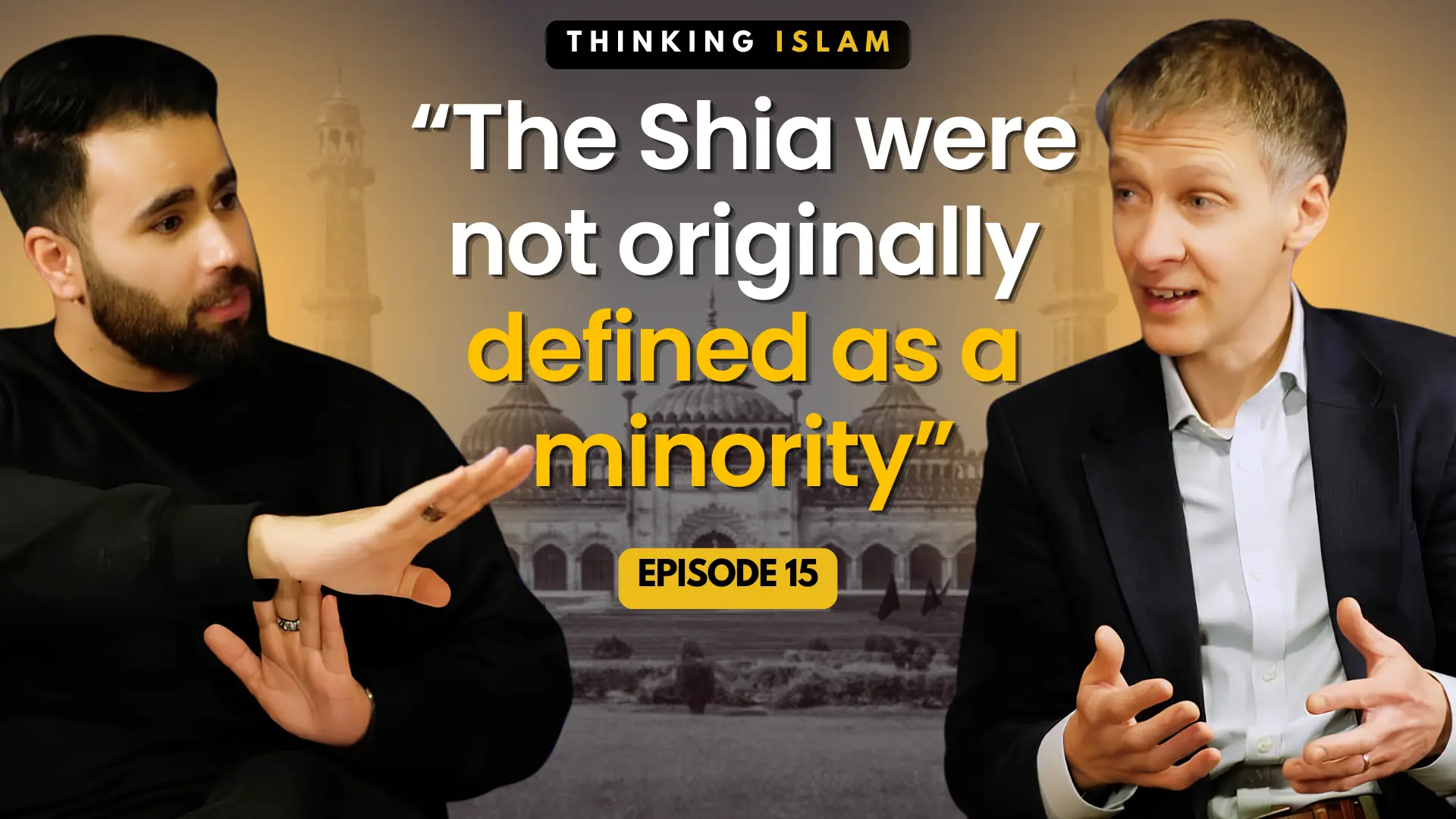 Thinking Islam Ep. 15: Shi’a Islam in Colonial India with Professor Justin Jones
