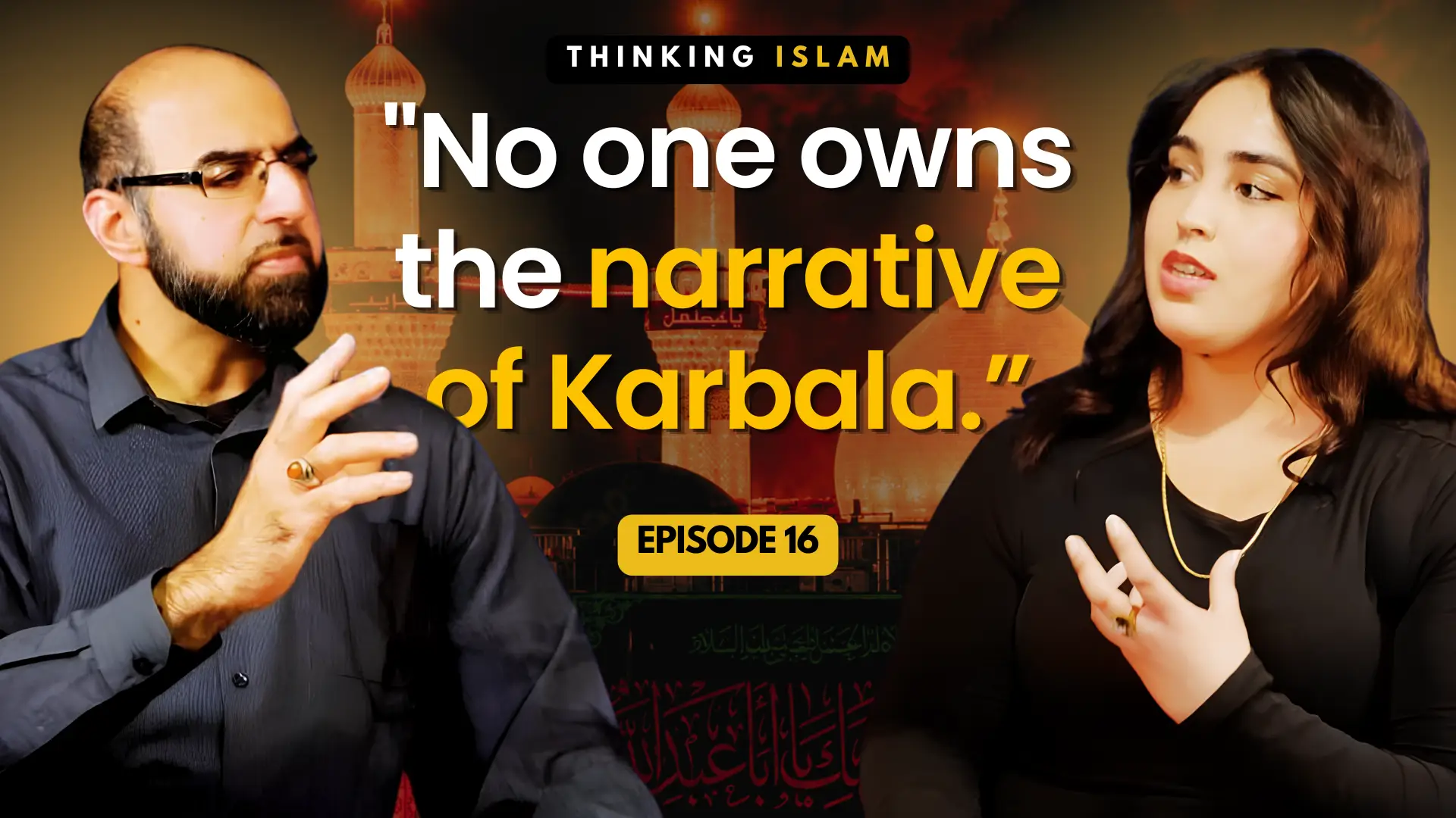 Thinking Islam Ep. 16: Ashura in a Wartime World: Karbala, Resistance & Geopolitics with Zahra Ladha