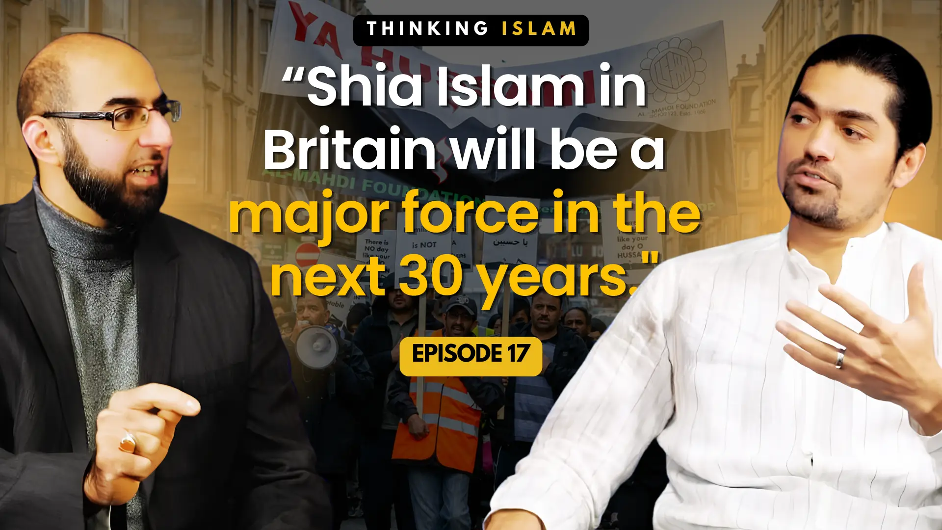 Thinking Islam Ep. 17: Ritual, Migration & Belonging: The Making of British Shia Islam with Dr Jaffer Mirza